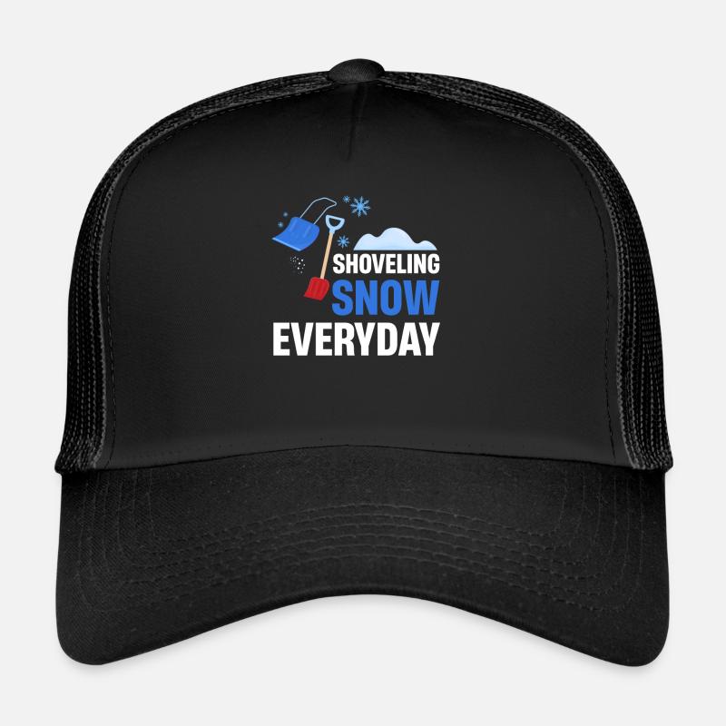 Jeden Tag Schnee Schaufeln Schaufel Pyjama Trucker Cap