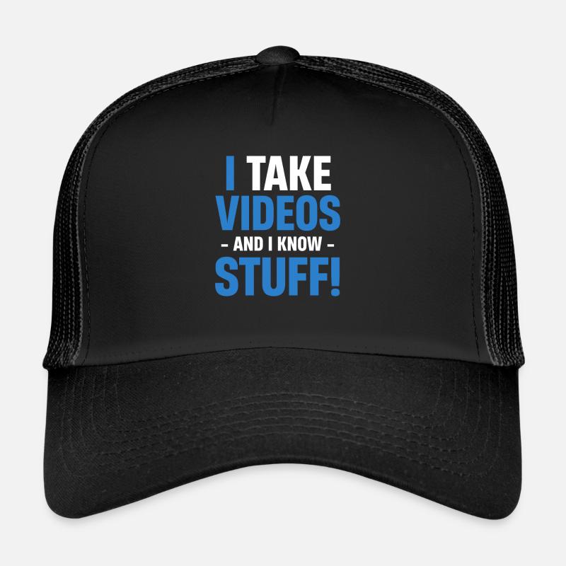 I record videos and I know stuff! Fun Trucker Cap