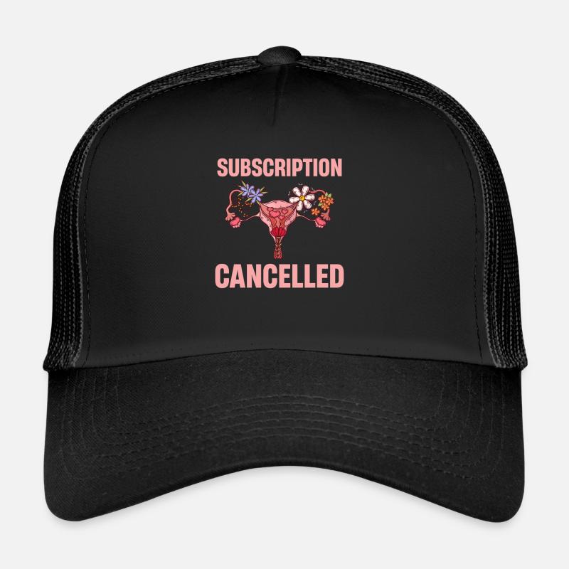 Subscription Cancelled Funny Trucker Cap
