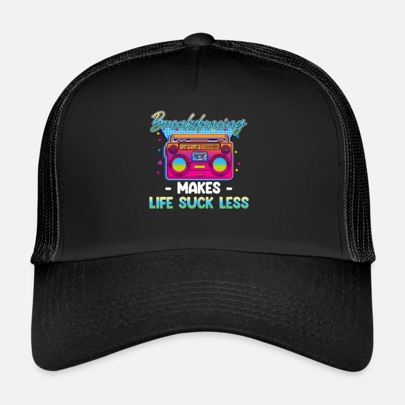Le breakdance rend la vie moins merdique Casquette trucker 