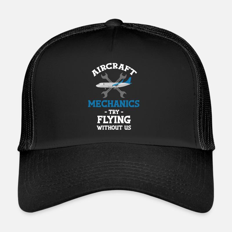Flugzeugmechaniker Versuchen Flying Ohne Uns - Trucker Cap - Schwarz/Schwarz