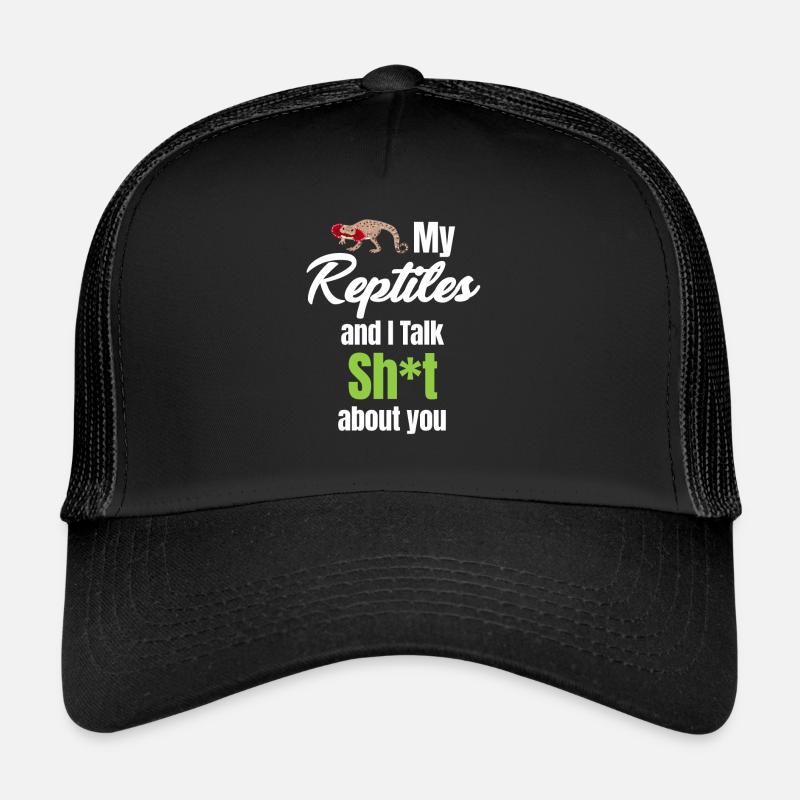 Mes reptiliens et moi disons de la merde sur vous Casquette trucker 
