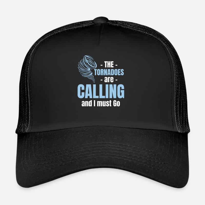 Die Tornados Rufen Und Ich Muss Lustig Werden Trucker Cap