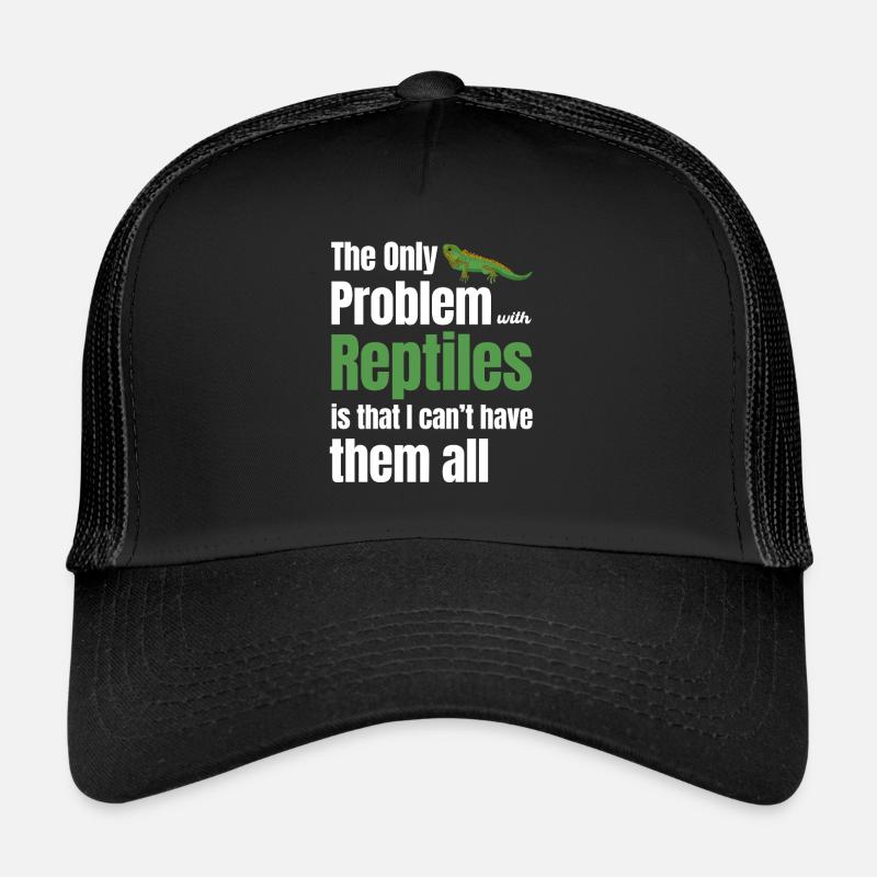 Le seul problème avec les reptiles : l’herpétologiste, Casquette trucker 
