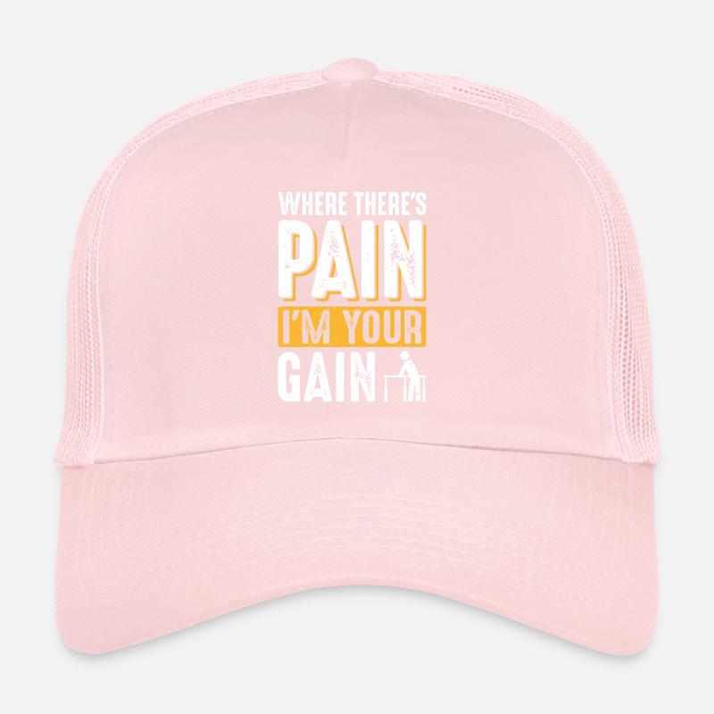 Là où il y a de la douleur, je suis ton gain Casquette trucker 