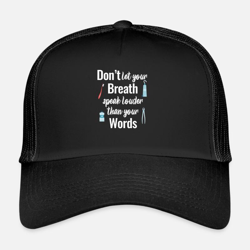 Ne laissez pas votre souffle parler plus fort, merci Casquette trucker 
