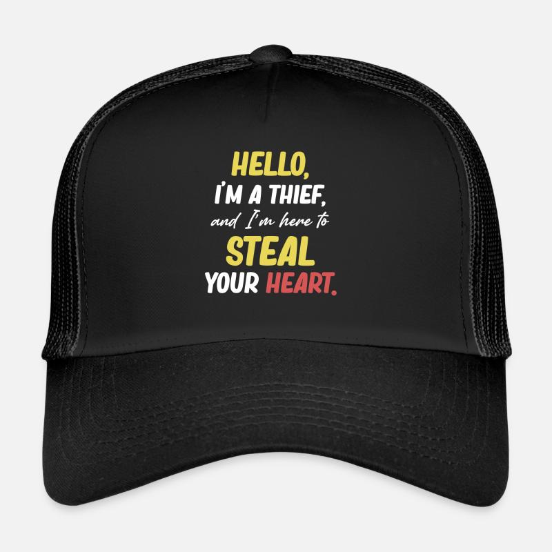 Hello, I'm a thief and I'm here to get your Trucker Cap