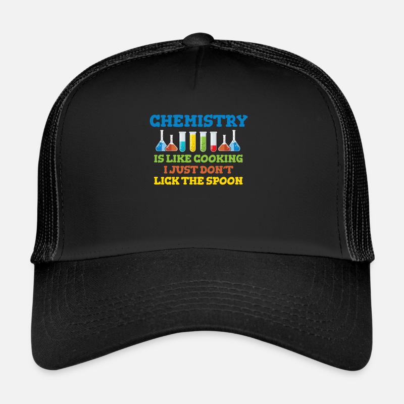 La chimie, c’est comme la cuisine (il suffit de ne pas lécher la cuillère) Casquette trucker 
