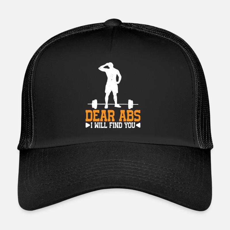 Dear Abs I Will Find You 8 Trucker Cap