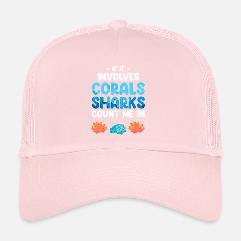 When it comes to corals and sharks, count me among them Trucker Cap