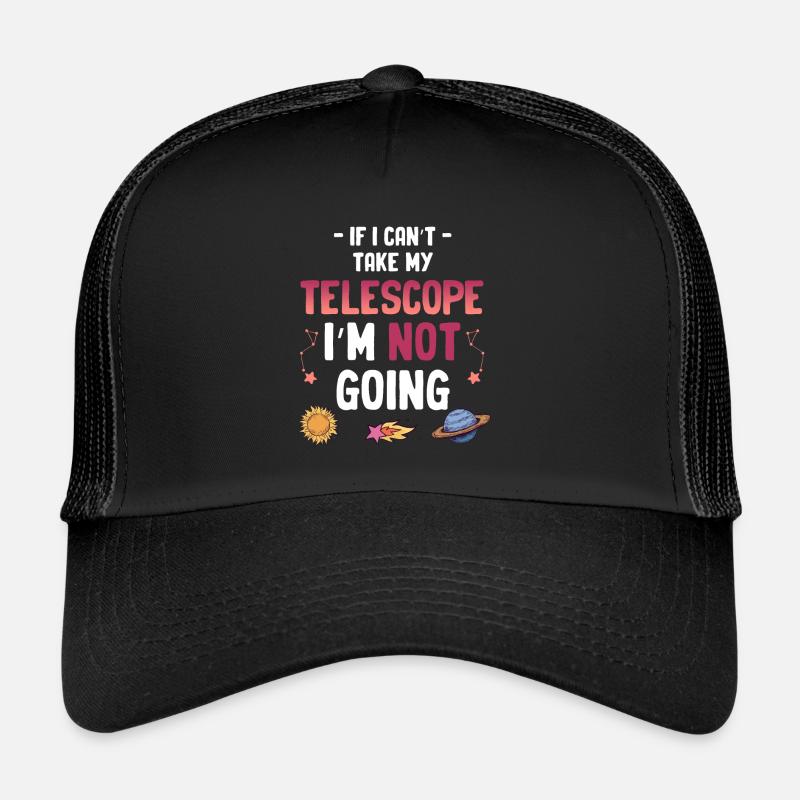 Si je ne peux pas emporter mon télescope avec moi, Casquette trucker 