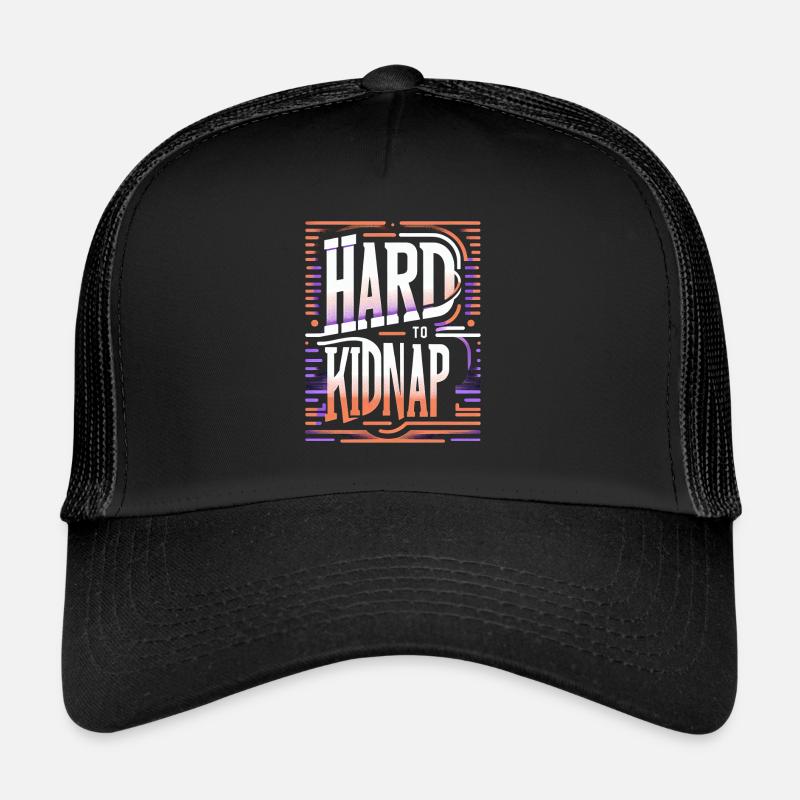 Difficile à kidnapper 8 Casquette trucker 