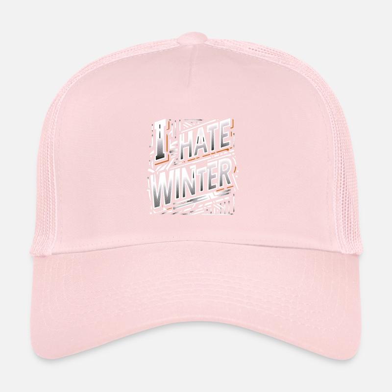 I Hate Winter 6 Trucker Cap