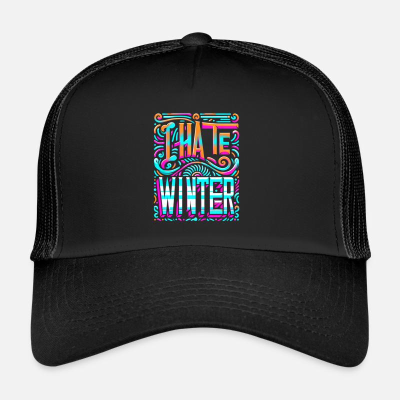 I Hate Winter 7 Trucker Cap