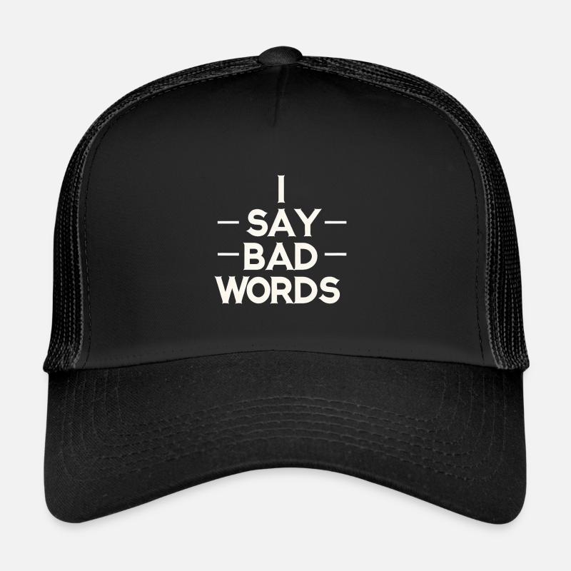Je dis des gros mots 6 Casquette trucker 