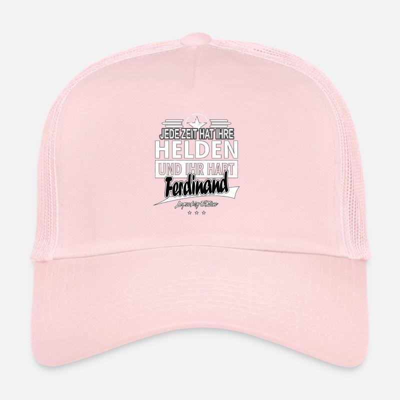 Chaque époque a ses héros Vous avez Ferdinand Casquette trucker 