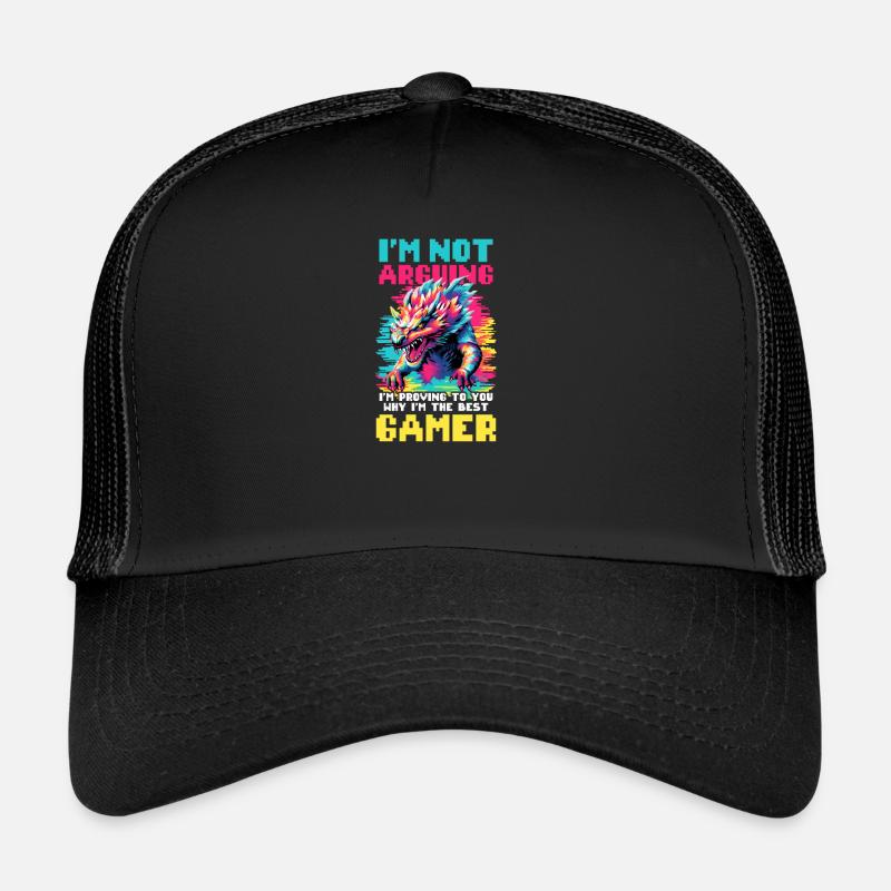 Im A Video Gamer Not Arguing Prove Why Best Trucker Cap