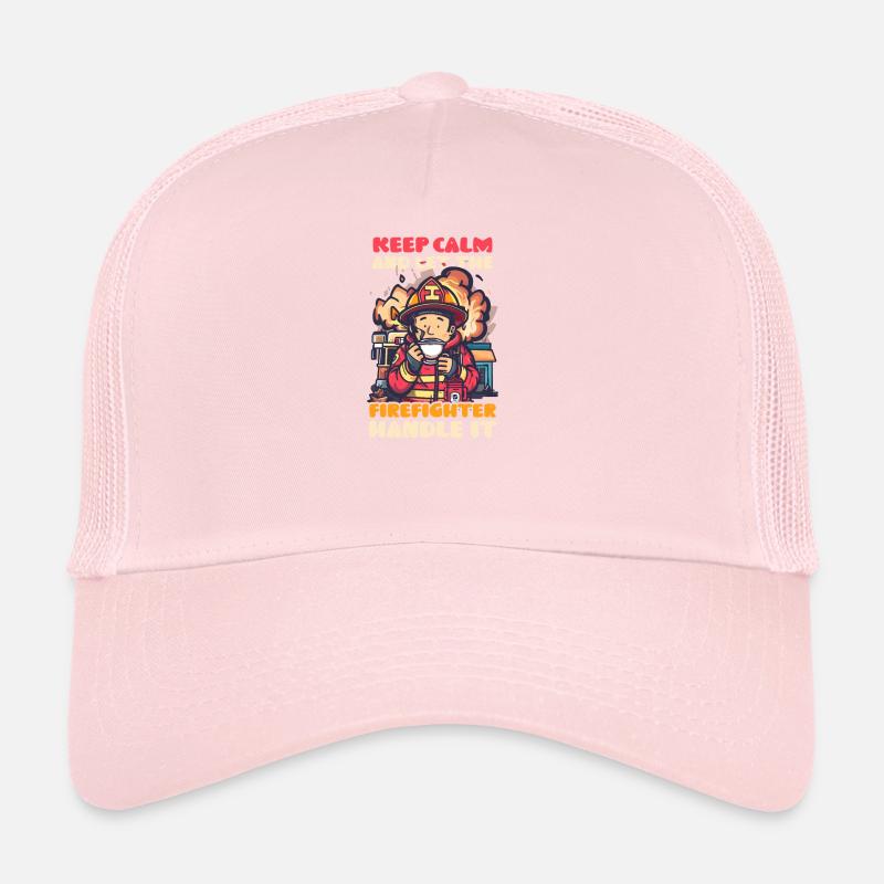 Firefighter Keep Calm Firefighter Handle It Trucker Cap
