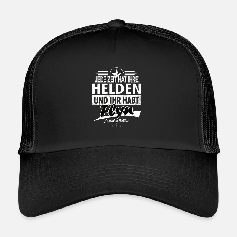 Chaque époque a ses héros Vous avez Flyn Casquette trucker 