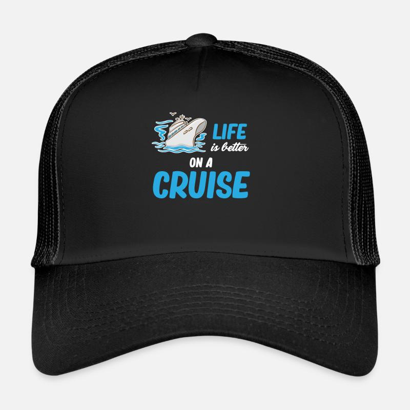 Das Leben Ist Besser Auf Einem Kreuzfahrtschiff Trucker Cap