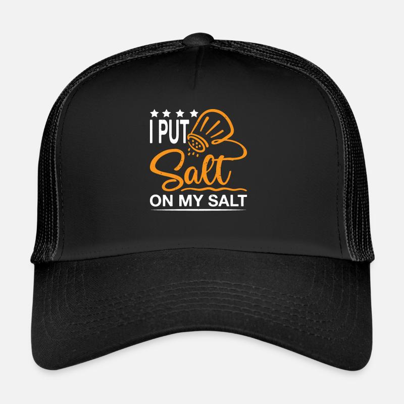 Je mets du sel sur mon sel 13 Casquette trucker 
