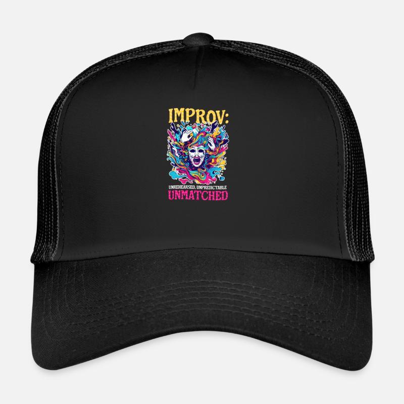 Improvisationstheater Ungeübt, unvorhersehbar, unübertroffen Trucker Cap