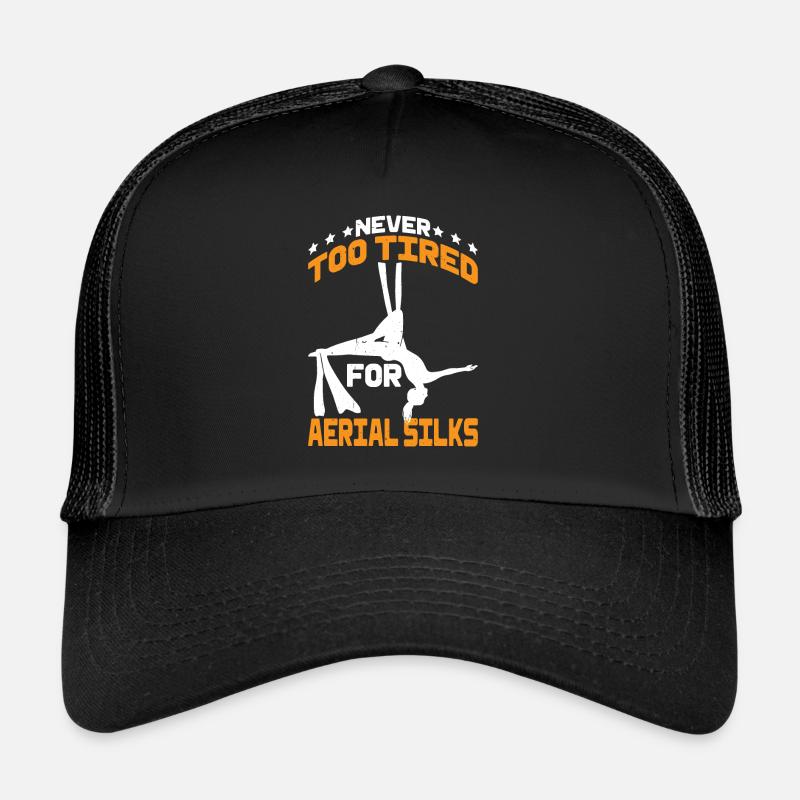 Never Too Tired For Aerial Silks 3 Trucker Cap