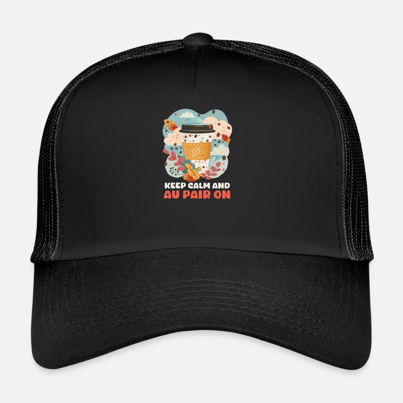 Au Pair Garder Calme Et Au Pair On Casquette trucker 
