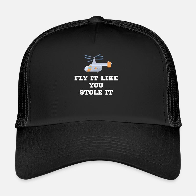 Fliegen Sie, Als Hätten Sie Es Gestohlen. Trucker Cap