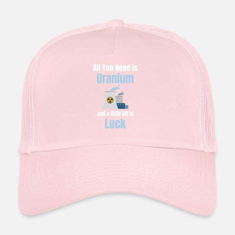 Tout ce dont vous avez besoin, c’est de l’uranium et un Casquette trucker 