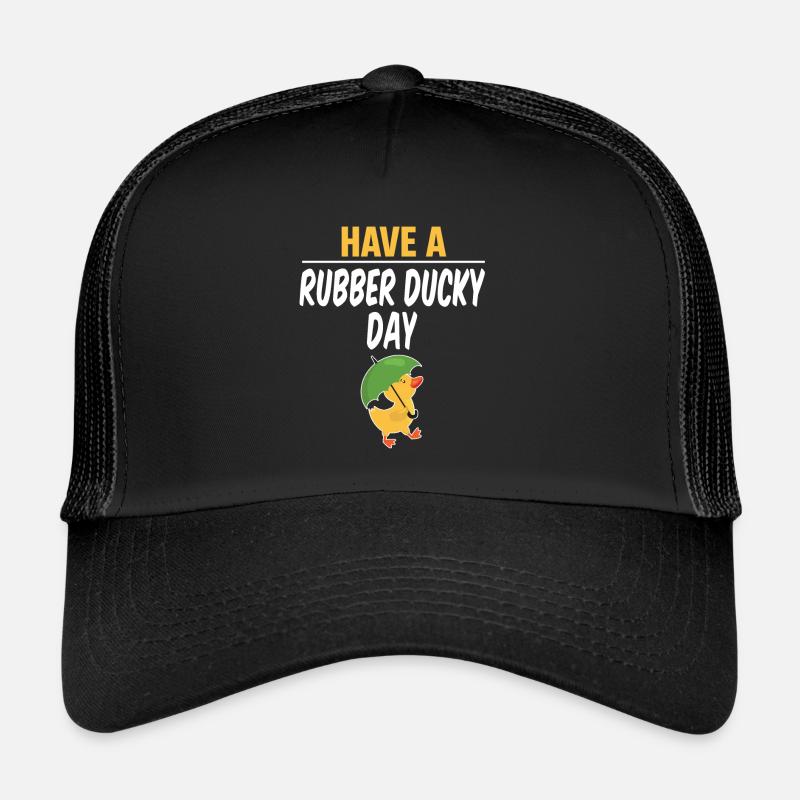 Have a rubber duck tag, funny - Trucker Cap - black/black