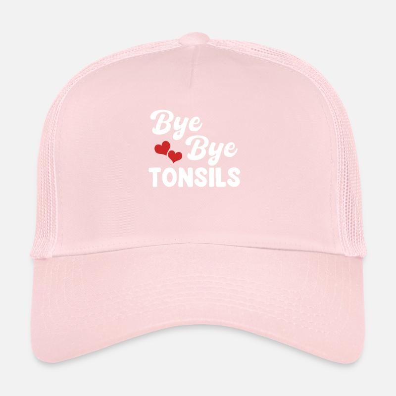 Bye Bye Tonsils Surgery Removal Trucker Cap