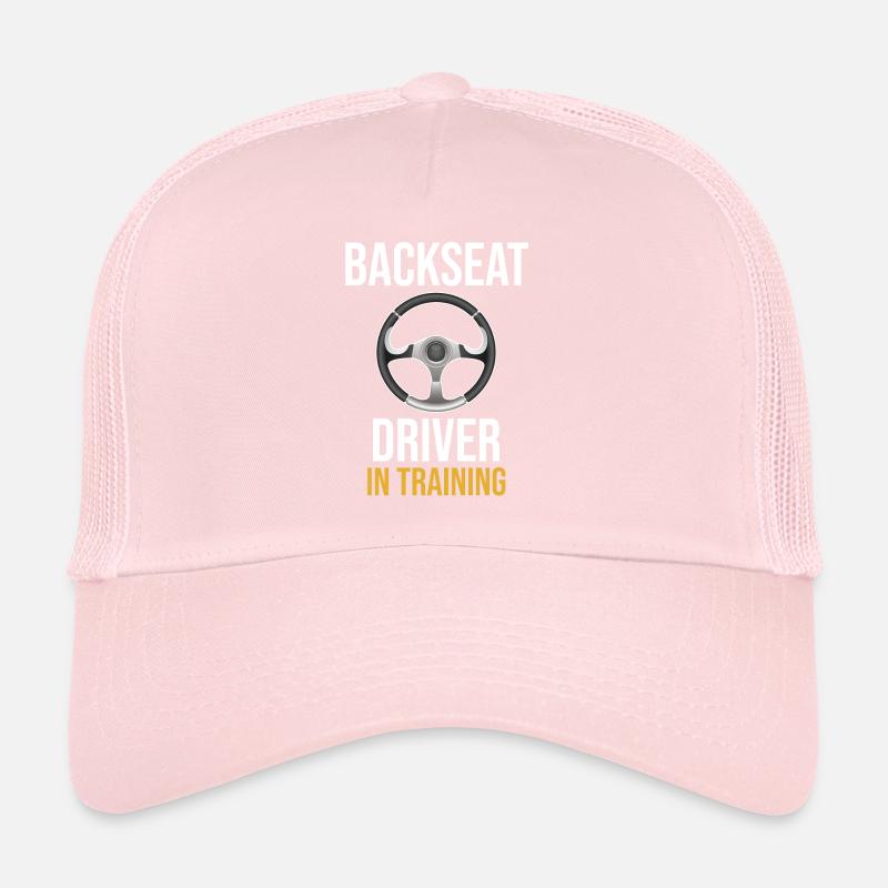 driver in the back , because sometimes you have a Trucker Cap