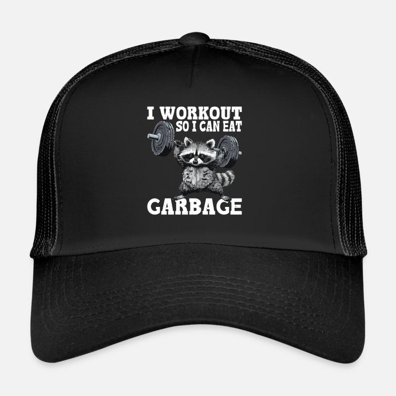I Workout So I Can Eat Garbage Trucker Cap