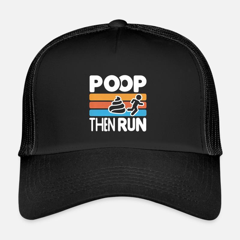 Poop Then Run 5 Trucker Cap