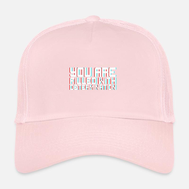 Vous êtes rempli de détermination Casquette trucker 