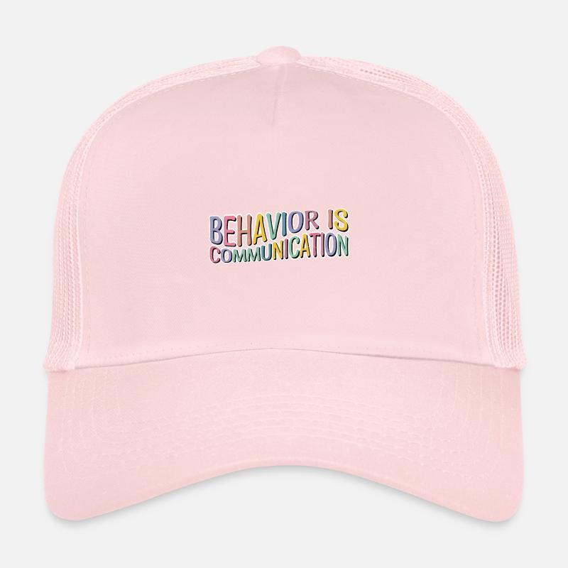 Behavior Is Communication 12 Trucker Cap
