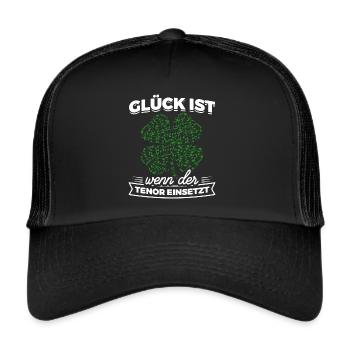 Glück ist wenn der Tenor einsetzt - Musik Chor - Trucker Cap - Schwarz/Schwarz - Vorne