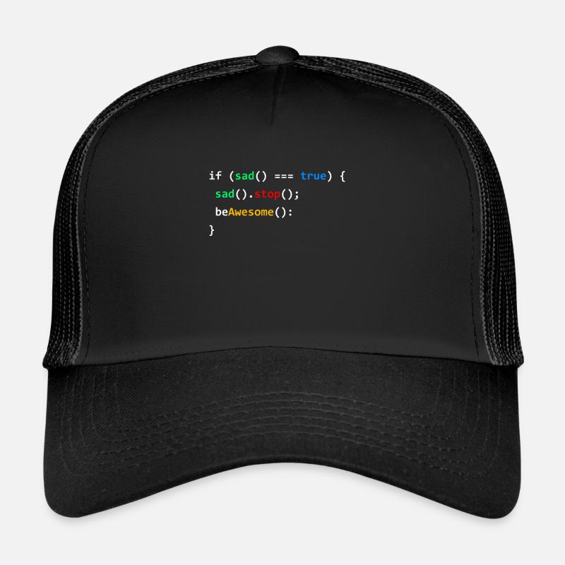 If Sad Be Awesome Coding Programming Nerd Gift - Trucker Cap - Schwarz/Schwarz