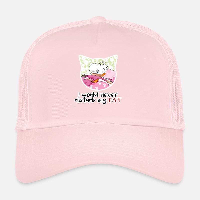 I Would Never Disturb My Cat - Kitten Lover Trucker Cap