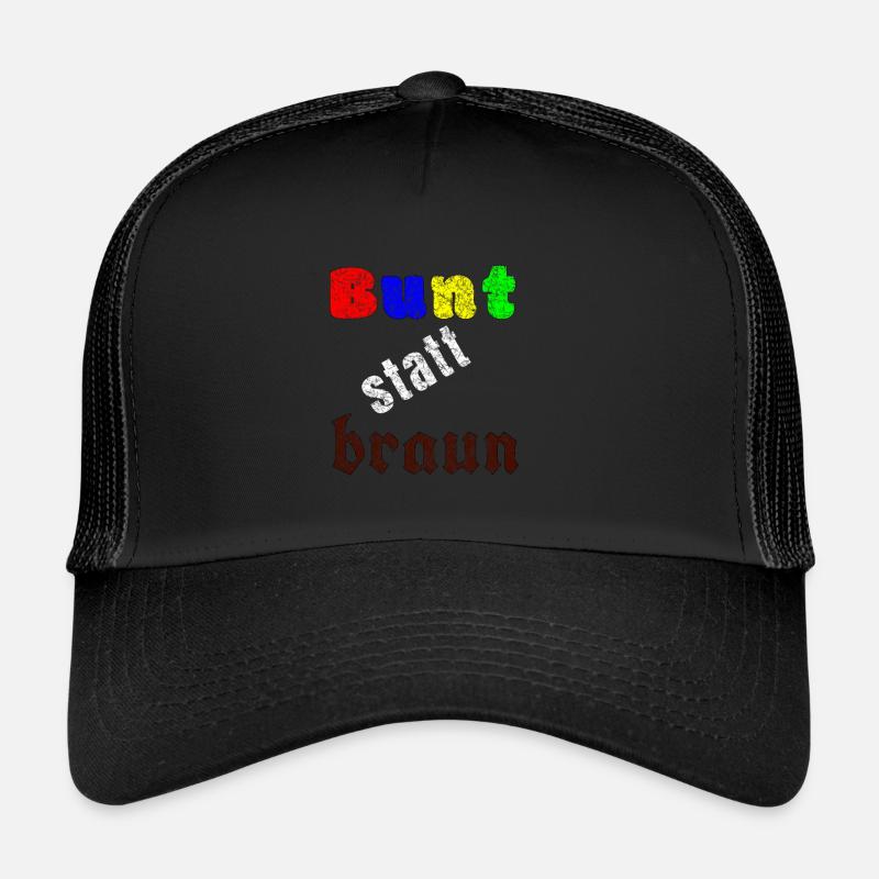 Bunt statt braun | Politisches Statement Geschenk Trucker Cap