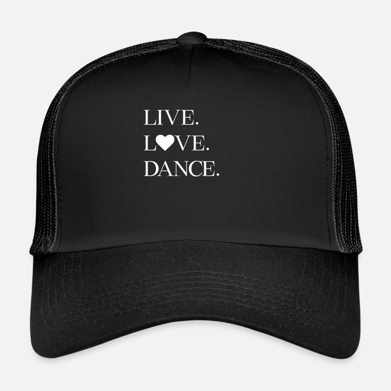 Lebe. Liebe. Tanze. Trucker Cap