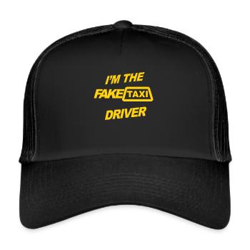 I'm the fake Taxi Driver Fahrer Taxifahrer Geschen - Trucker Cap - Schwarz/Schwarz - Vorne