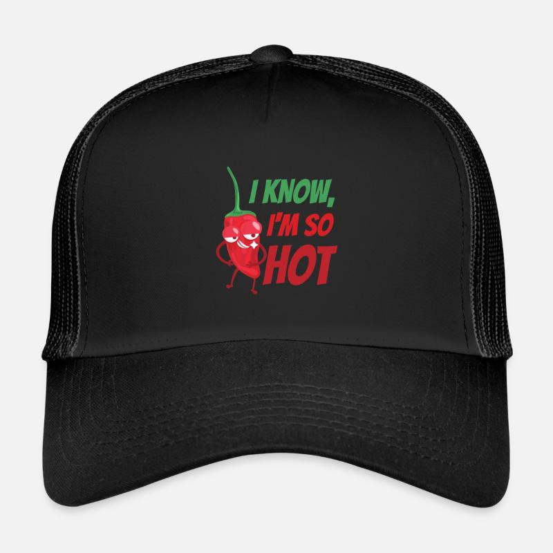 Ich weis ich bin Heiß, Chilli Trucker Cap