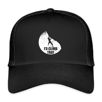 I'd Climb That graphic Funny Climbing Gift For - Trucker Cap - black/black - Front