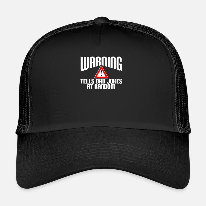 Warning. Tells dad jokes at random - Trucker Cap - Schwarz/Schwarz