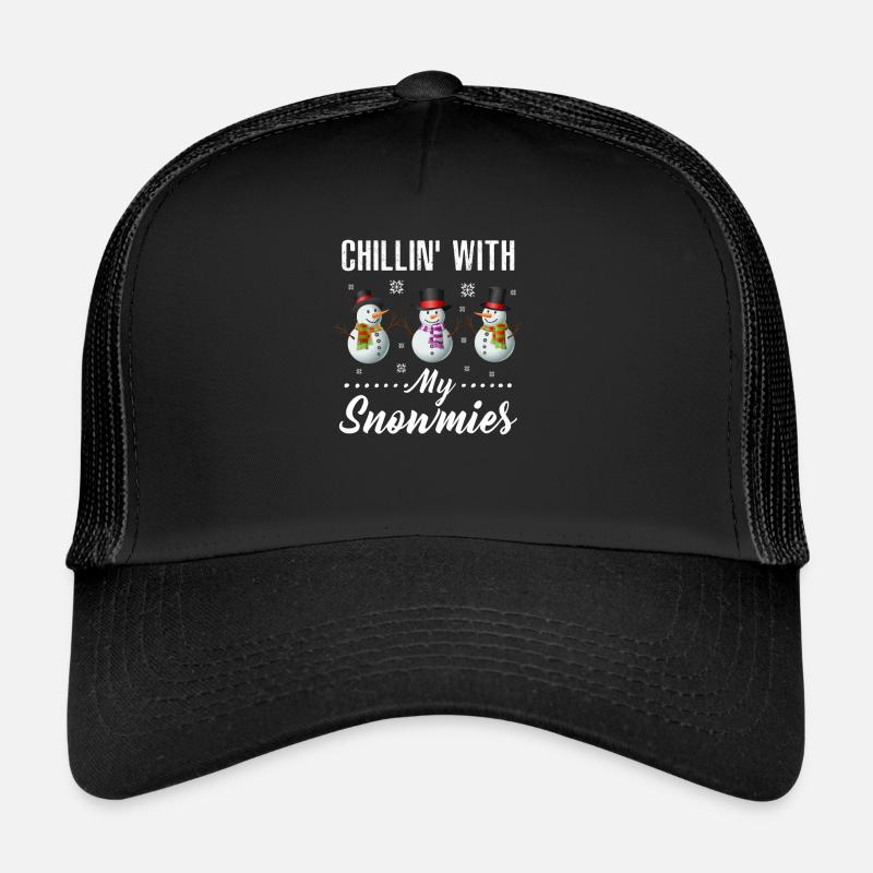 Chillin 'with my snowmies Trucker Cap