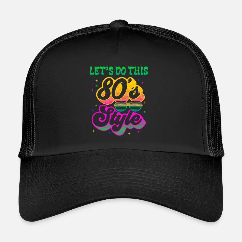 Let s do this 80 s Style 80er Jahre Style Trucker Cap