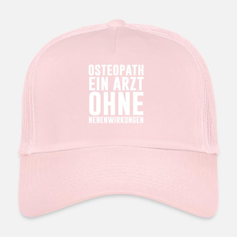 Osteopath A Doctor With No Side Effects Osteopahia Trucker Cap