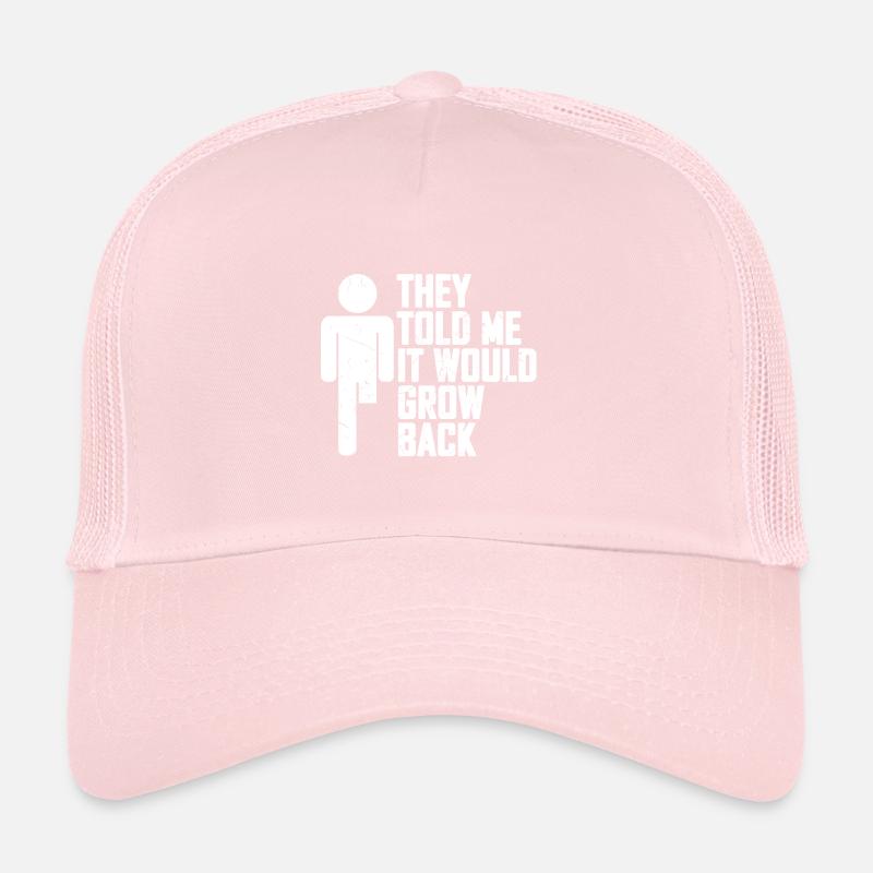 Amputation funny saying Trucker Cap